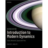 Introduction to Modern Dynamics Chaos, Networks, Space, and Time