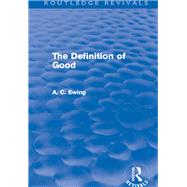 The Definition of Good (Routledge Revivals)