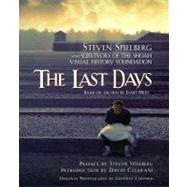 The Last Days; Steven Spielberg and Survivors of the Shoah Visual History Foundation
