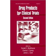 Drug Products for Clinical Trials, Second Edition