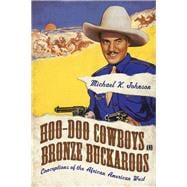 Hoo-doo Cowboys and Bronze Buckaroos: Conceptions of the African American West