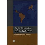 Regional Integration and Courts of Justice