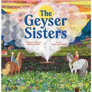 The Geyser Sisters A Tale from the Arctic Circle