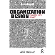 Organization Design: Engaging with change