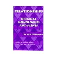 Relationships: Original Monologues and Sceres