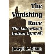 The Vanishing Race: The Last Great Indian Council