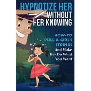 Hypnotize Her Without Her Knowing