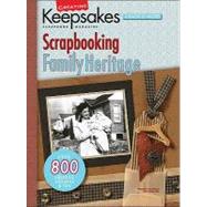 Scrapbooking Family Heritage/Produced Exclusively for Leisure Arts