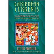 Caribbean Currents : Caribbean Music from Rumba to Reggae
