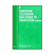 European Television Discourse in Transition