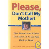 Please Don't Call My Mother