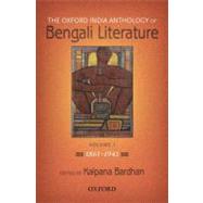 The Oxford India Anthology of Bengali Literature Volume 1: 1861-1941