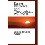 Essays, Historical and Theological