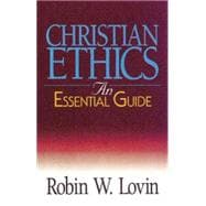 Christian Ethics : An Essential Guide