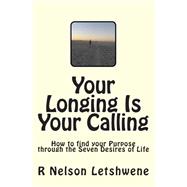 Your Longing Is Your Calling