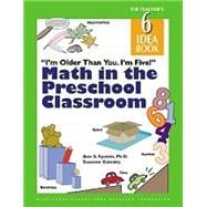 Math in the Preschool Classroom : I'm Older Than You. I'm Five!