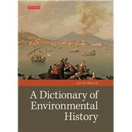 A Dictionary of Environmental History