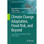 Climate Change Adaptation, Flood Risk, and Beyond