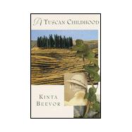 Tuscan Childhood, A