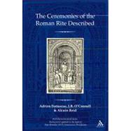 The Ceremonies of the Roman Rite Described