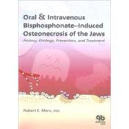 Oral & Intravenous Bisphosphonate-Induced Osteonecrosis of the Jaws