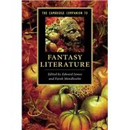 The Cambridge Companion to Fantasy Literature