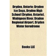 Dryden, Ontario : Dryden Ice Dogs, Dryden High School (Dryden, Ontario), Wabigoon River, Dryden Regional Airport, Dryden Water Aerodrome