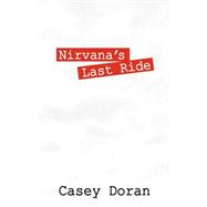 Nirvana's Last Ride