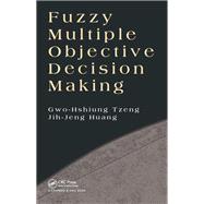 Fuzzy Multiple Objective Decision Making
