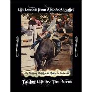 Life Lessons from a Rodeo Cowgirl