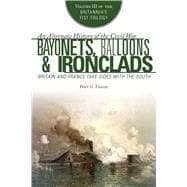 Bayonets, Balloons & Ironclads