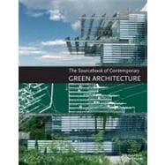 The Sourcebook of Contemporary Green Architecture