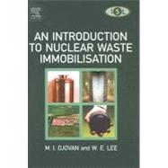 An Introduction to Nuclear Waste Immobilisation