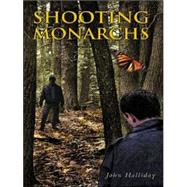 Shooting Monarchs