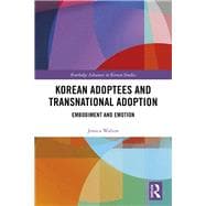 Korean Adoptees and Transnational Adoption: Feeling Identity