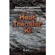 Advanced Computational Methods and Experiments in Heat Transfer XI