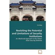 Revisiting the Potential and Limitations of Security Institutions