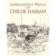 Impressionist Prints of Childe Hassam