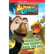 Alpha and Omega: Marcel and Paddy Save the Day