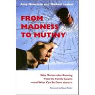 From Madness To Mutiny