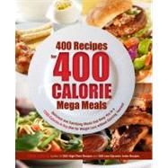 500 400-Calorie Recipes Delicious and Satisfying Meals That Keep You to a Balanced 1200-Calorie Diet So You Can Lose Weight without Starving Yourself