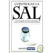 Controlar La Sal/keeping Salt Under Control