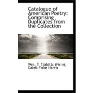 Catalogue of American Poetry : Comprising Duplicates from the Collection