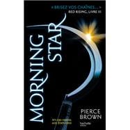 Red Rising - Livre 3 - Morning Star