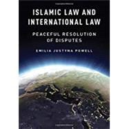 Islamic Law and International Law Peaceful Resolution of Disputes
