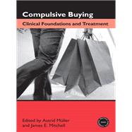 Compulsive Buying: Clinical Foundations and Treatment