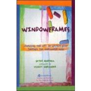 Windowframes: Learning the Art of Gestalt Play Therapy the Oaklander Way