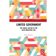 Limited Government: The public sector in the auto-industrial age