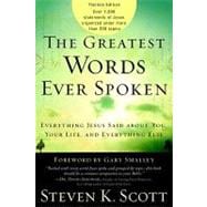 The Greatest Words Ever Spoken Everything Jesus Said About You, Your Life, and Everything Else (Thinline Ed.)