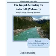 The Gospel According to John 1-10
